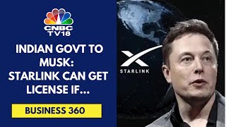 Starlink Can Get License If Conditions Are Met Govt  CNBC TV18 [upl. by Akimas]