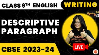 Descriptive Paragraph Writing Class 9  CBSE Class 9th English Preparation  CBSE 2024 Exam [upl. by Nail]