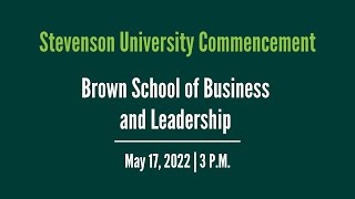 Stevenson University 2022 Commencement  Brown School of Business and Leadership [upl. by Laehcimaj]