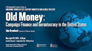 Old Money Campaign Finance and Gerontocracy in the United States [upl. by Purpura]