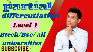 PARTIAL DIFFERENTIATION IMPORTANT QUESTION BTECH BSC GATE TEACHING GRADE AND UNIVERSITIES EXAM [upl. by Neirda]