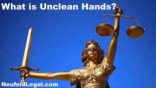 What is Unclean Hands legal defense terminology [upl. by Enniroc]