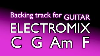 Electromix C G Am F backing track for guitar or any soloist 125bpm Have fun [upl. by Tut]