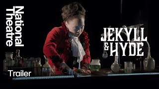 Jekyll and Hyde  Trailer  National Theatre [upl. by Luas]