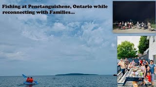 Fishing at Penetanguishene Ontario Meeting ang reconnecting with our families [upl. by Shanney]