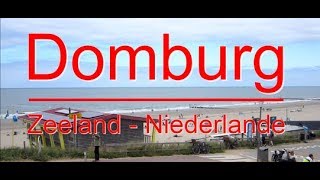 Urlaub in Domburg  Niederlande  Ausflugsziele [upl. by Arod]