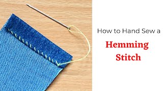 Hemming Stitch by Hand  How to do a Hem Stitch by Hand [upl. by Arimay110]