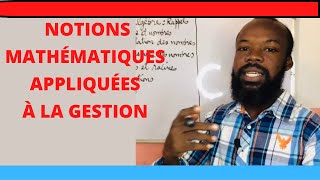 NOTIONS DE MATHÉMATIQUES APPLIQUÉES À LA GESTION reussite gestion [upl. by Englebert]