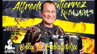 ELLA LA CABARETERA ALFREDO GUTIERREZ REYES Z [upl. by Htebi]