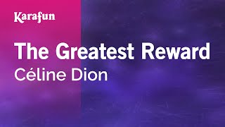 The Greatest Reward  Céline Dion  Karaoke Version  KaraFun [upl. by Kulseth]