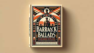 BarrackRoom Ballads by Rudyard Kipling  Full Audiobook English [upl. by Cristiona]