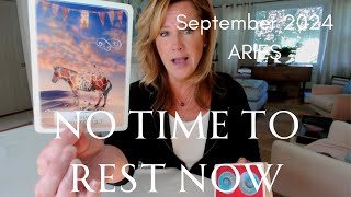 ARIES  Sht Gets REAL  Dont REST  September 2024 Zodiac Tarot Reading [upl. by Lodnar]