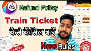 रेलवे टिकट कैसे कैंसिल करें  Railway Refund Policy  How to Cancel Train Ticket [upl. by Abra]