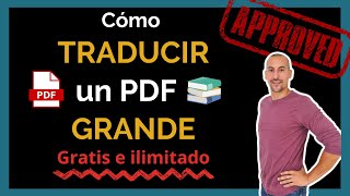 💥📚 Cómo traducir un PDF pesado o grande  GRATIS e ILIMITADO  Solucionado  2021 💥 [upl. by Eimat]