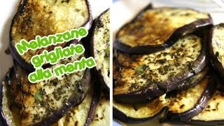 MELANZANE GRIGLIATE ALLA MENTA ricetta originale pugliese [upl. by Hajin289]