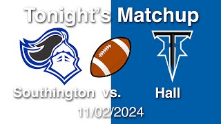 Southington Vs Hall 1122024 [upl. by Keegan]