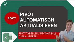 PivotTabellen automatisch aktualisieren bei Änderung der Datenquelle I Excelpedia [upl. by Derrej]