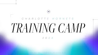 Charlotte Hornets Training Camp 2024 [upl. by Smada]