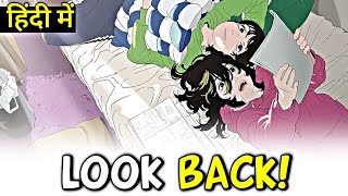 LOOK BACK Explained in Hindi  New Anime Movie in Hindi [upl. by Ecirp]