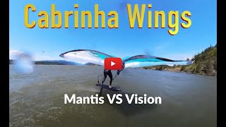 Cabrinha Mantis Vs Cabrinha Vision  Wing Foiling [upl. by Itnuahsa]