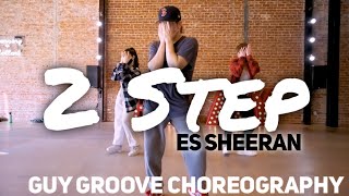 2Step  EdSheeran  GuyGroove Choreography [upl. by Ecyor]