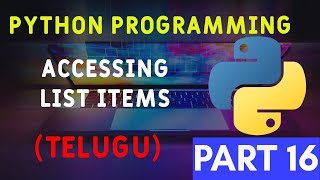 Accessing Python List Items in Telugu  Part 16 [upl. by Alidis]