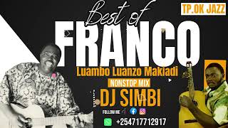 BEST OF FRANCO amp TP OK JAZZ SLOW RHUMBA BY DJ SIMBI [upl. by Peyter521]