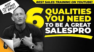 6 Qualities Of The GREATEST Salespeople  Andy Elliott [upl. by Hally]