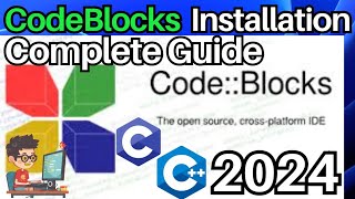 How To Install CodeBlocks IDE on Windows 1011  2024 Update   MingW Version  First Run C Coding [upl. by Wehtam]