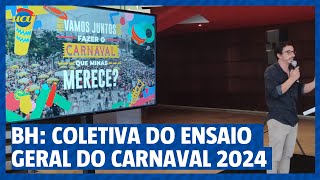 BH Coletiva de Ensaio Geral do Carnaval 2024 [upl. by Annahsed]