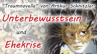 Erzählanalyse der quotTraumnovellequot von Arthur Schnitzler  Eine Geschichte über Beziehungen schreiben [upl. by Sharp]