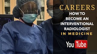 How to Become an Interventional Radiologist [upl. by Ovid864]