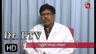 Erosive Antral Gastritis  Dr ETV  11th July 2019  ETV Life [upl. by Ednalrym]