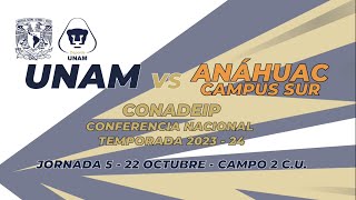 CONADEIP JORNADA 5 UNAM VS ANÁHUAC CAMPUS SUR VARONIL 22 OCTUBRE 2023 [upl. by Nylkoorb173]