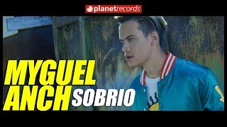 MYGUEL ANCH  Sobrio Official Video by Jay Serrano Latin Pop Cubaton Reggaeton 2018 [upl. by Henrique]