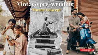 Vintage prewedding Theme Concept   Retro style prewedding  New Idea  Explained  Location [upl. by Lebyram]