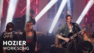 Hozier  Work Song  Other Voices [upl. by Scrogan]