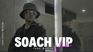 Jebo Mallor  Soach VIP [upl. by Gerdi]