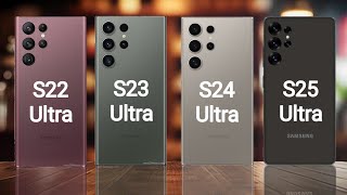 Samsung S25 ultra vs Samsung s24 ultra vs s23 ultra vs Samsung s22 ultra specs review [upl. by Kroll]