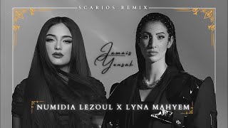 Numidia Lezoul x Lyna Mahyem  Jamais Yensak Scarios Remix numidialezoulofficielbebed3782 [upl. by Maribel]