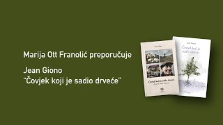 Marija Ott Franolić preporučuje quotČovjek koji je sadio drvećequot Jean Giono [upl. by Anad75]