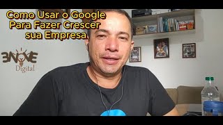 USANDO AS FERRAMENTAS DO GOOGLE PARA SUA EMPRESA VENDER MAIS PARTE 01 [upl. by Maurizio]