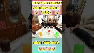 Juice Challenge 🥤🤯🥤 Sourav joshi Vlog  minivlog vlog souravjoshivlogs [upl. by Stahl]