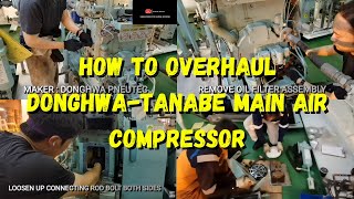 HOW TO OVERHAUL DONGHWATANABE MAIN AIR COMPRESSOR [upl. by Liddle]