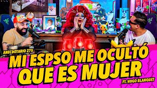 Anecdotario 254  🚨 Mi esposo me ocultó que es mujer 🚨 Ft HUGOBLANQUETGOMEZ [upl. by Atcliffe]