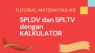 Menyelesaikan soal SPLDV menggunakan kalkulator [upl. by Yessac]