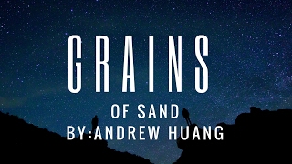 Andrew Huang  Grains of sand [upl. by Bard]