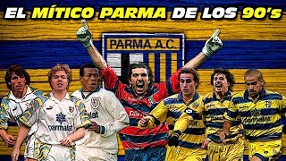 El MÍTICO PARMA de los 90s 🏆 [upl. by Singleton]