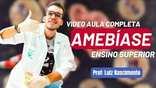 AMEBÍASE  Entamoeba histolytica  Parasitologia Humana  Ensino Superior Vídeo Aula  Luix Bio [upl. by Dalenna340]