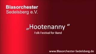 Hootenanny  Blasorchester Sedelsberg [upl. by Pax467]